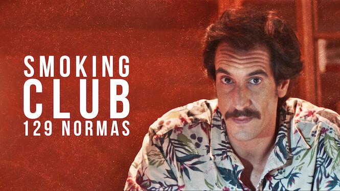 Smoking Club 129 Normas 2017 Netflix Flixable 